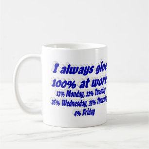 Work Effort Funny Quote Blue Typography Coffee Mug