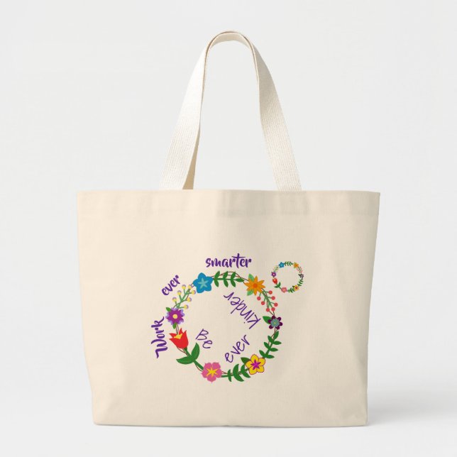 Work ever smarter, Be ever kinder (© Mi Large Tote Bag (Front)