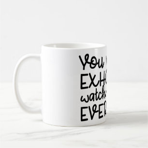 Work Exhaustion - Funny Office Humour Quote Coffee Mug