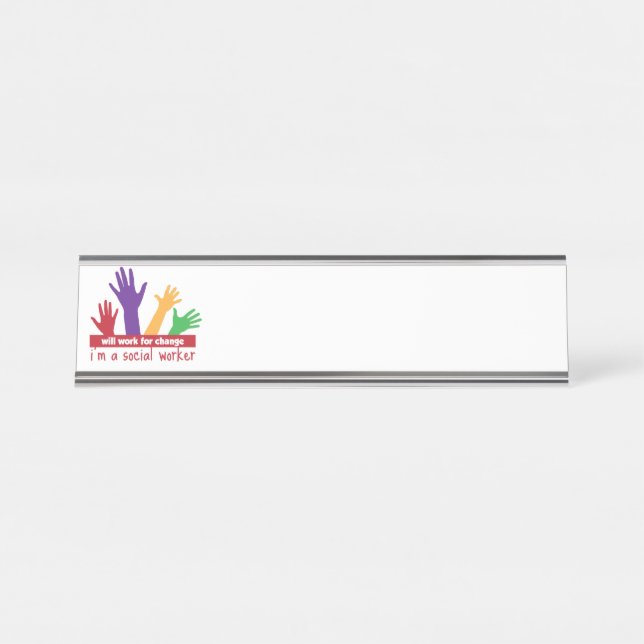 Work For  Change Desk Name Plate (Front)