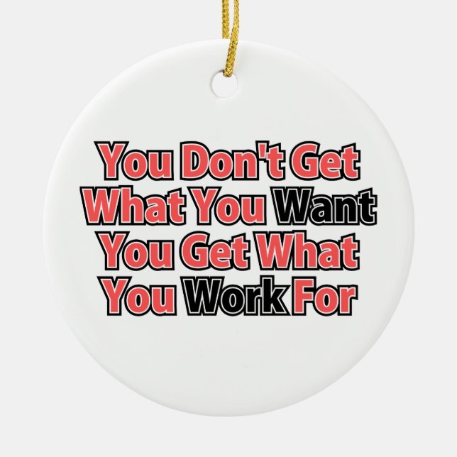 Work For It Inspirational Saying Ceramic Tree Decoration (Front)
