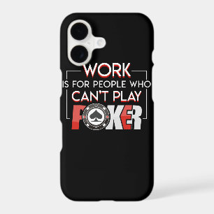 Work For People Cant Play Poker Player