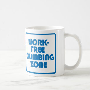Work Free Climbing Zone Coffee Mug