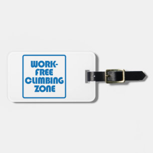 Work Free Climbing Zone Luggage Tag