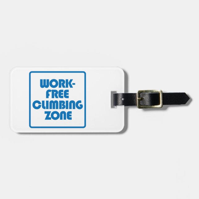 Work Free Climbing Zone Luggage Tag (Front Horizontal)