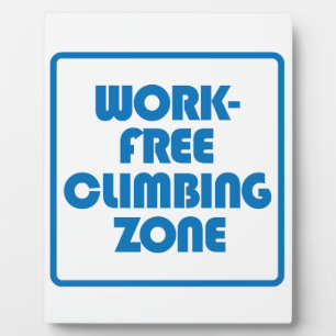 Work Free Climbing Zone Plaque