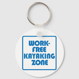 Work Free Kayaking Zone Key Ring