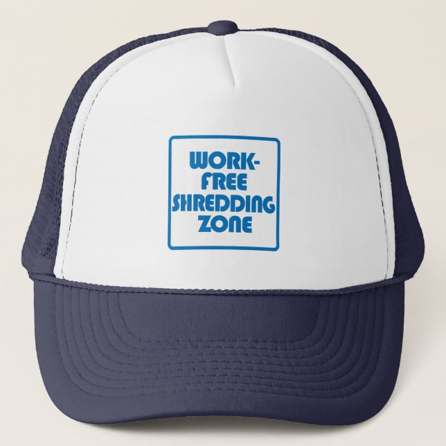 Work Free Shredding Zone Trucker Hat (Front)