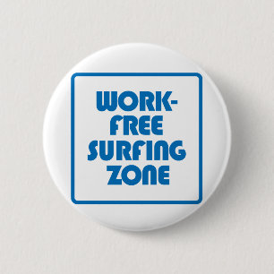 Work Free Surfing Zone 6 Cm Round Badge