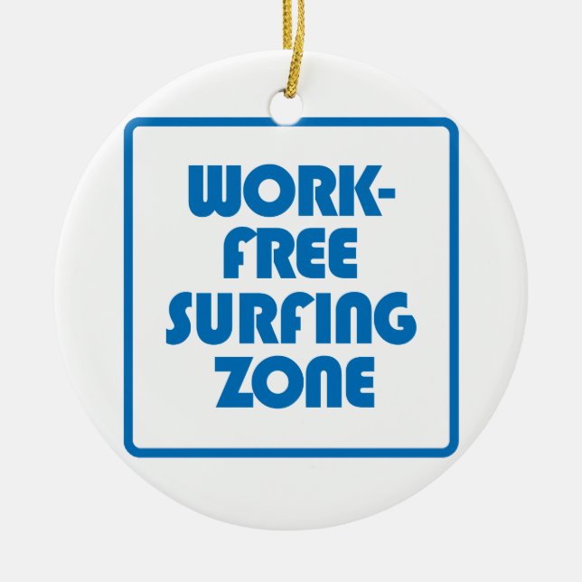 Work Free Surfing Zone Ceramic Tree Decoration (Front)
