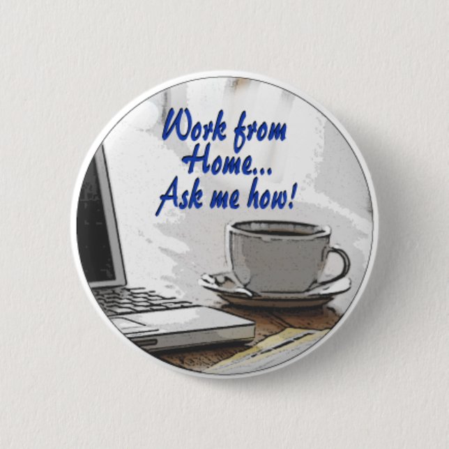 Work from Home 6 Cm Round Badge (Front)
