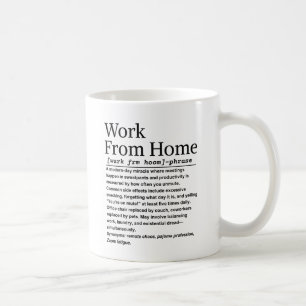 Work from home coffee mug