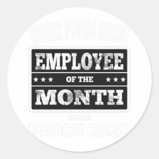 Work From Home Employee of The Month #65 Classic Round Sticker