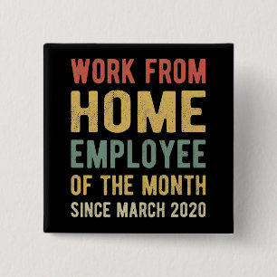 Work From Home Employee of The Month I 15 Cm Square Badge