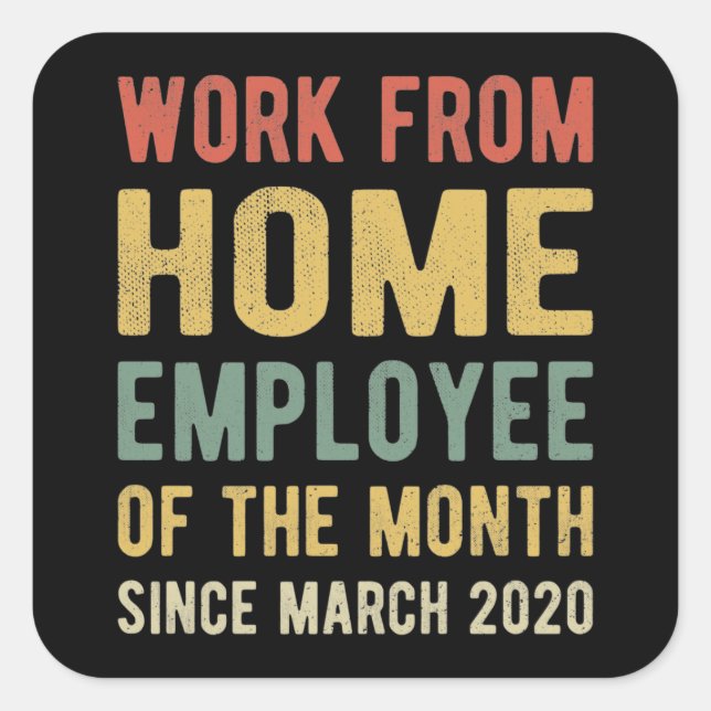 Work From Home Employee of The Month I Square Sticker (Front)