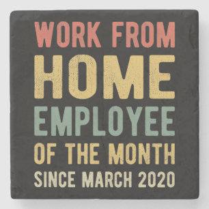 Work From Home Employee of The Month I Stone Coaster