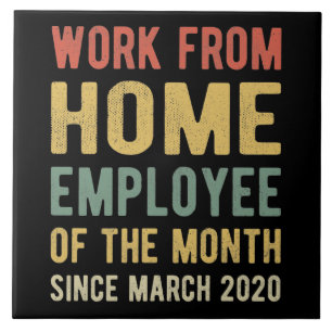 Work From Home Employee of The Month I Tile