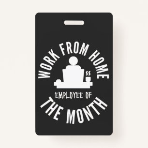 Work From Home Employee Of The Month ID Badge
