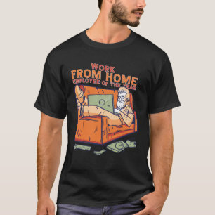 Work From Home Employee T-Shirt