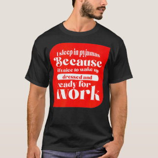Work From Home In My Pyjamas  Funny Remote Digital T-Shirt