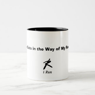 "Work Gets in the Way of My Running!" Two-Tone Coffee Mug