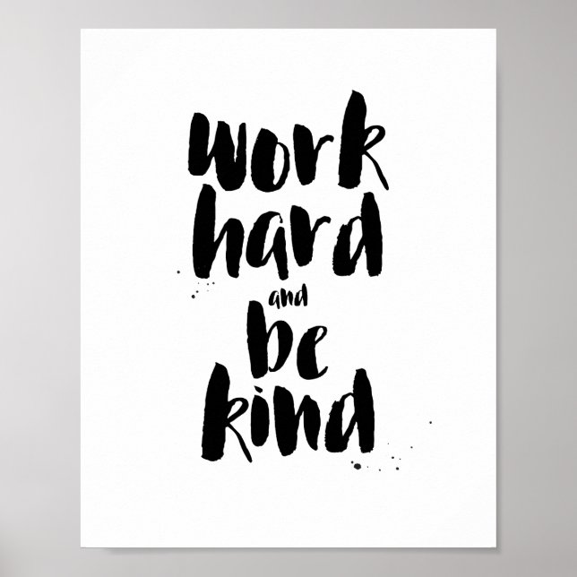 Work Hard and Be Kind Motivational Quote Print (Front)