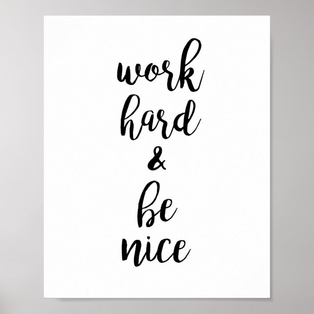 Work Hard and Be Nice Typography Quote Motivation Poster (Front)