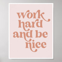 Work Hard and be Nice Vintage Retro Pink Font