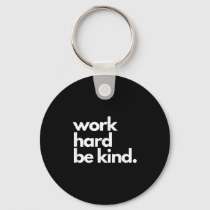 Work Hard Be Kind Insrational Motivational Workout Key Ring
