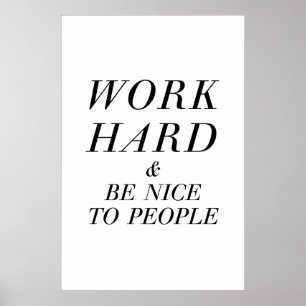 Work Hard & Be Nice Italic Poster