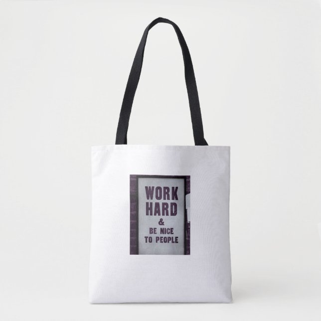 Work hard &be nice motivational shoulder tote bag  (Front)