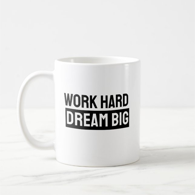 Work Hard Dream Big – Classic Black Mug (Left)