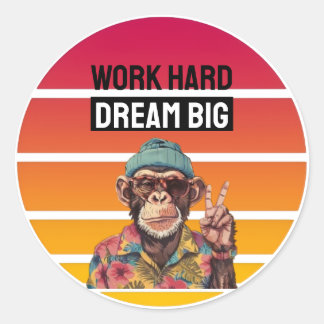 WORK HARD DREAM BIG CLASSIC ROUND STICKER