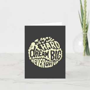 Work hard dream big invitation
