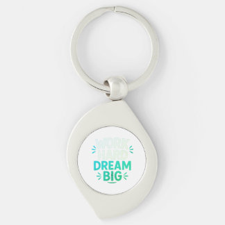 Work Hard Dream Big Keychain