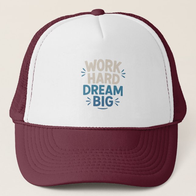  Work Hard Dream Big Motivational Quote Hat (Front)