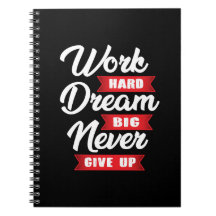 Work Hard Dream Big Never Give Up | Motivational