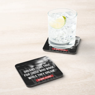 Work Hard - Dreams Come True - Gym Motivational Coaster