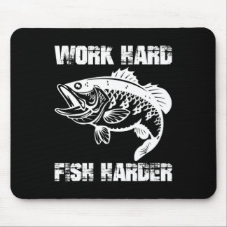 Work Hard Fish Harder Fishing Fisher Funny Fisherm Mouse Mat