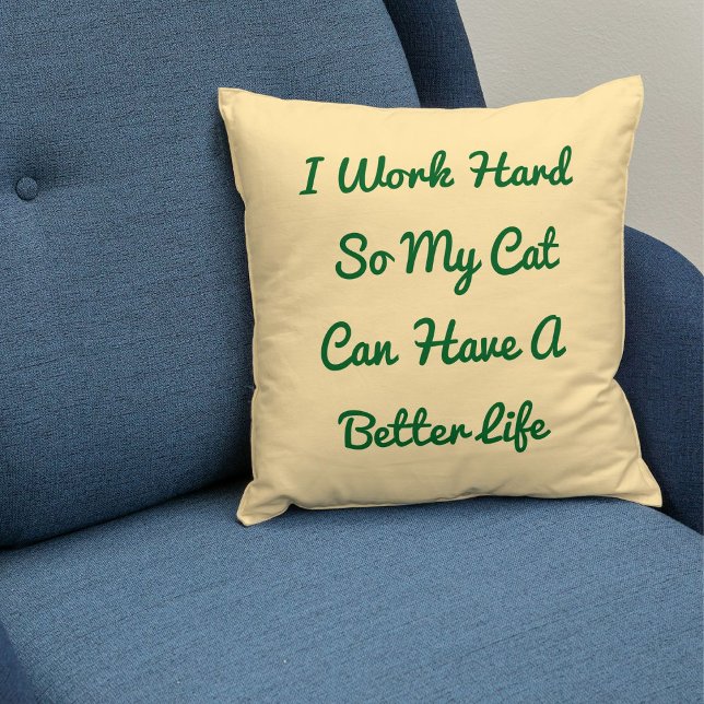 Work Hard For Cat Funny Quote Personalised Beige Cushion (Creator Uploaded)