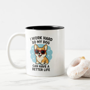 Work Hard For My Dog Two-Tone Coffee Mug