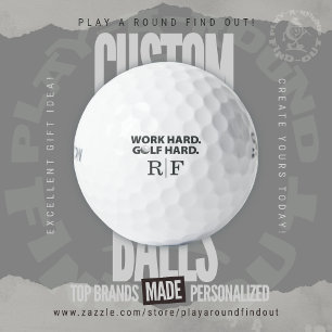 Work Hard Golf Hard Funny Typography Monogram Balls