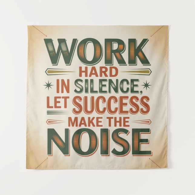 Work Hard In Silence, Let Success Make The Noise Tapestry (Front)