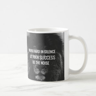 Work Hard In Silence - Motivational Coffee Mug