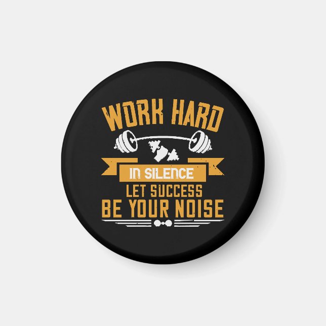 Work hard magnet (Front)