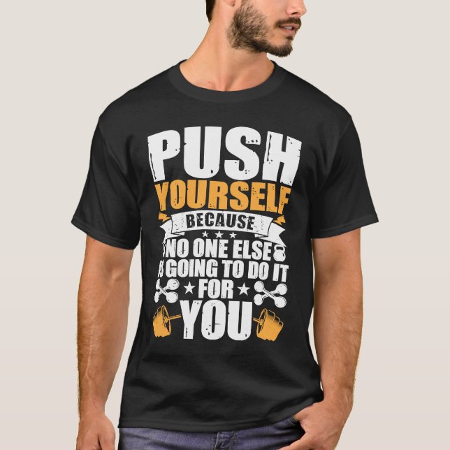 Work Hard Motivational Gym Workout Dedication T-Shirt (Front)