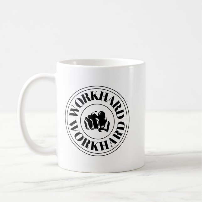 Work Hard Motivational Quote Coffee Mug (Left)