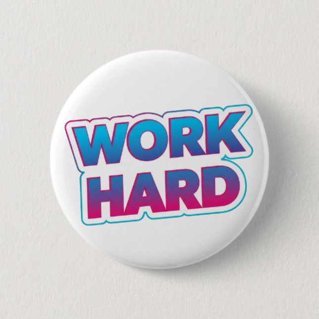 Work Hard Motivational Typography Quote 6 Cm Round Badge (Front)