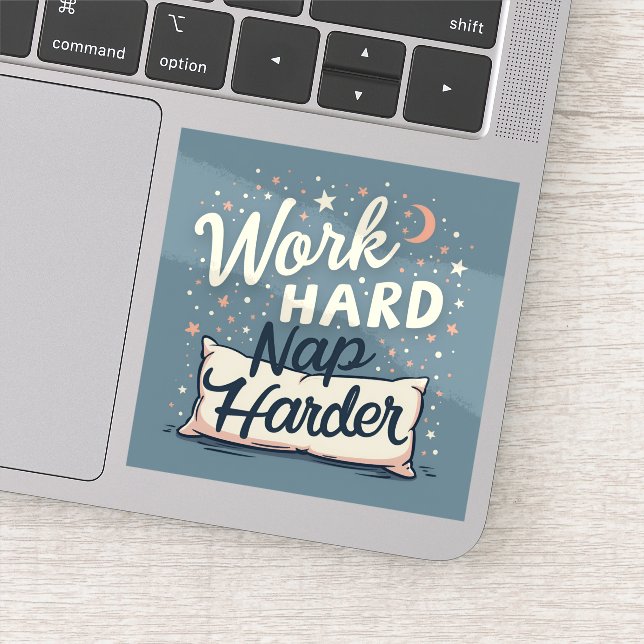 Work Hard Nap Harder (Detail)