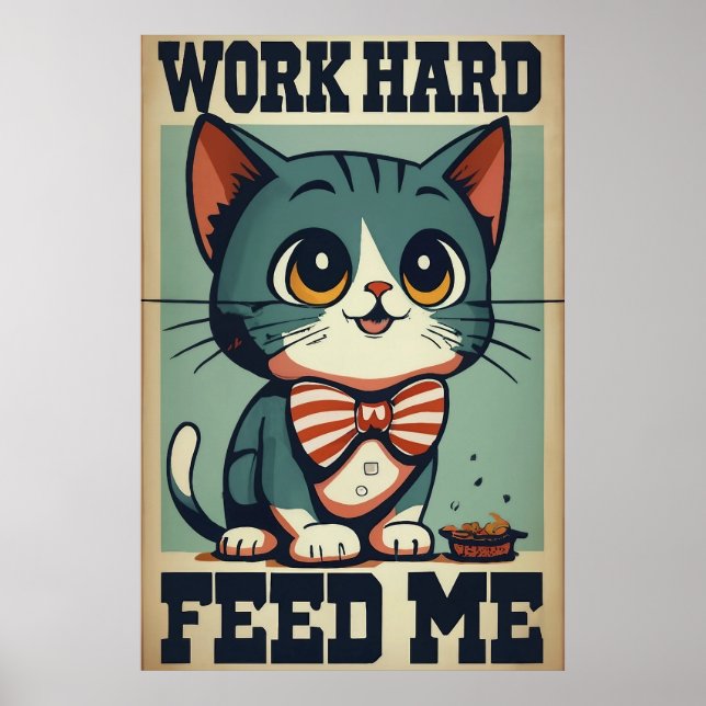 Work Hard Old Vintage Cat Poster (Front)